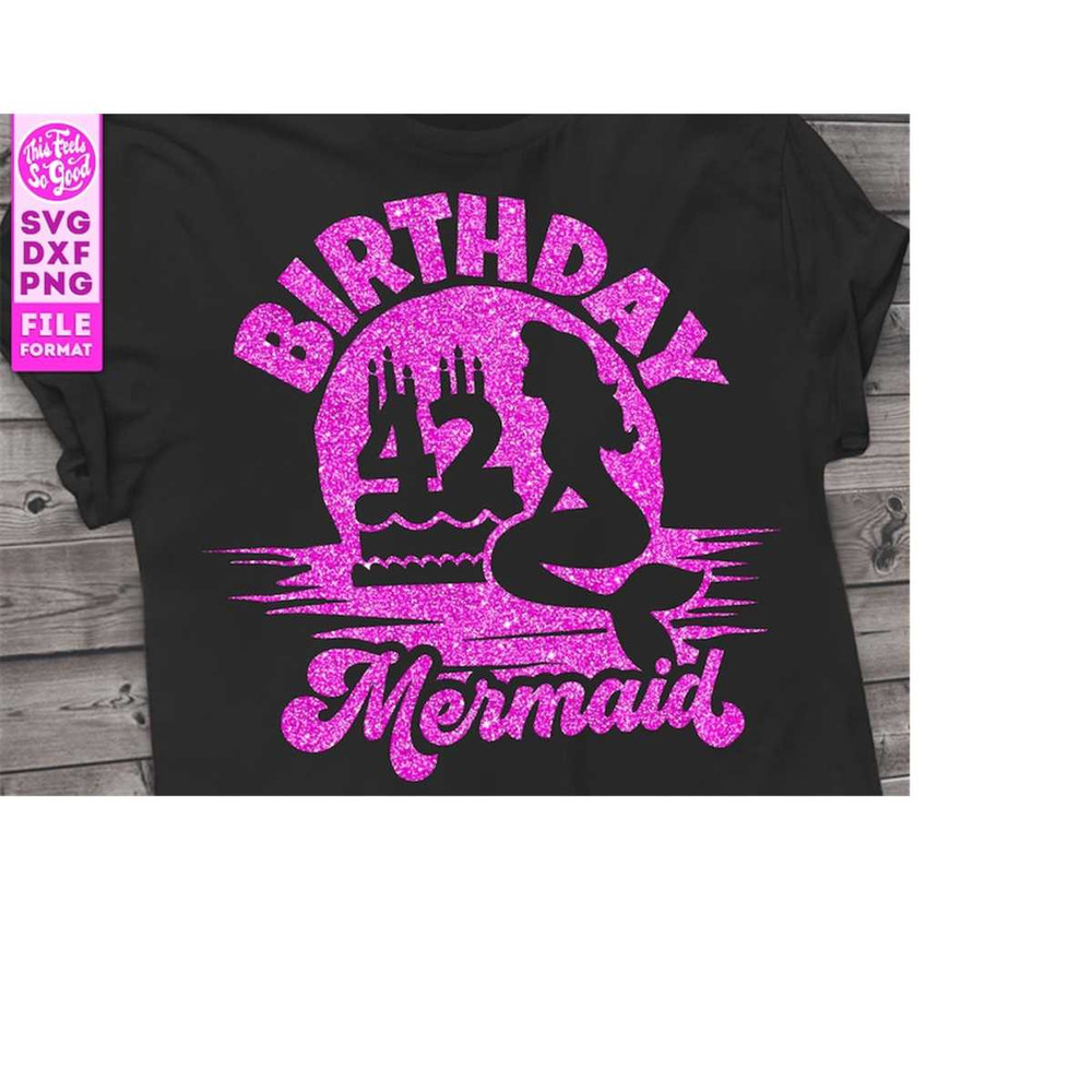 MR-2082023124948-mermaid-42nd-birthday-svg-42nd-birthday-mermaid-svg-birthday-image-1.jpg