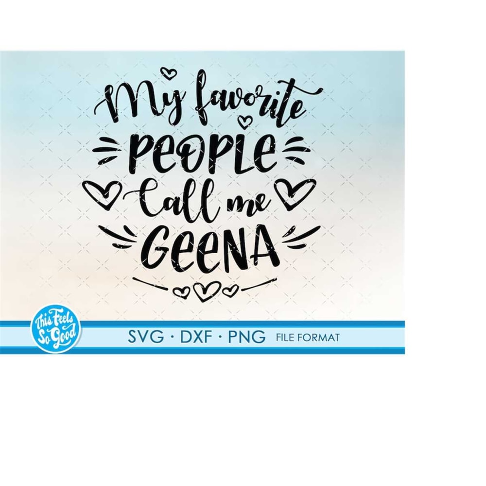 MR-208202312572-geena-svg-geena-png-geena-clipart-cut-files-for-cricut-image-1.jpg