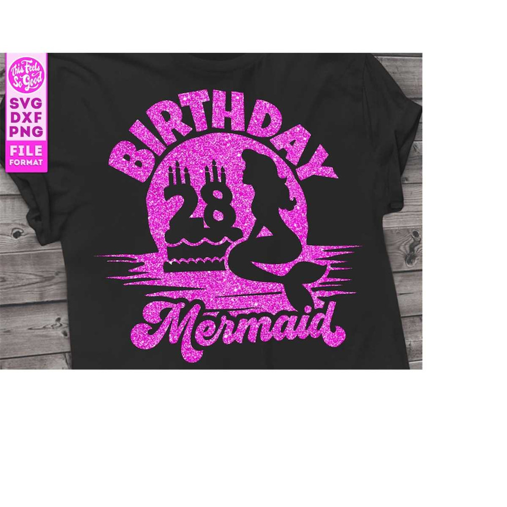 MR-2082023125914-mermaid-28th-birthday-svg-28th-birthday-mermaid-svg-birthday-image-1.jpg