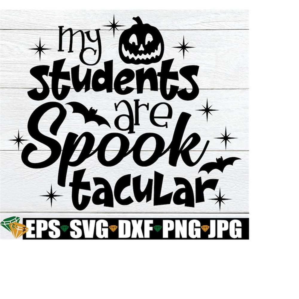 MR-208202314112-my-students-are-spooktacular-cute-teacher-halloween-image-1.jpg