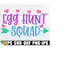 MR-2082023151848-egg-hunt-squad-easter-svg-matching-egg-hunt-squad-girls-egg-image-1.jpg