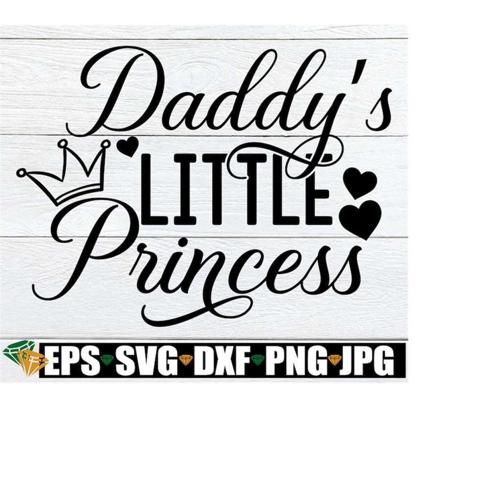 MR-2082023152711-daddys-little-princess-daddys-princess-i-love-my-image-1.jpg