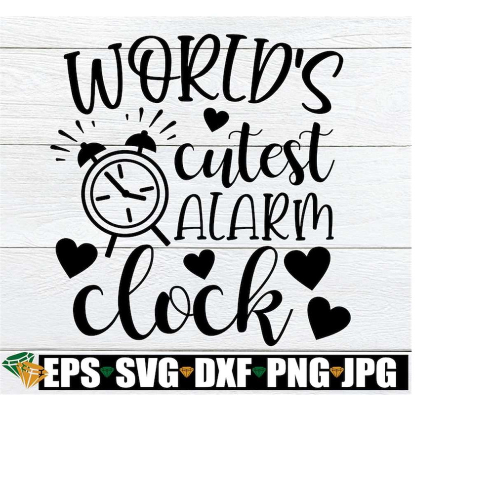 MR-2082023153710-worlds-cutest-alarm-clock-new-baby-svg-baby-shower-gift-image-1.jpg