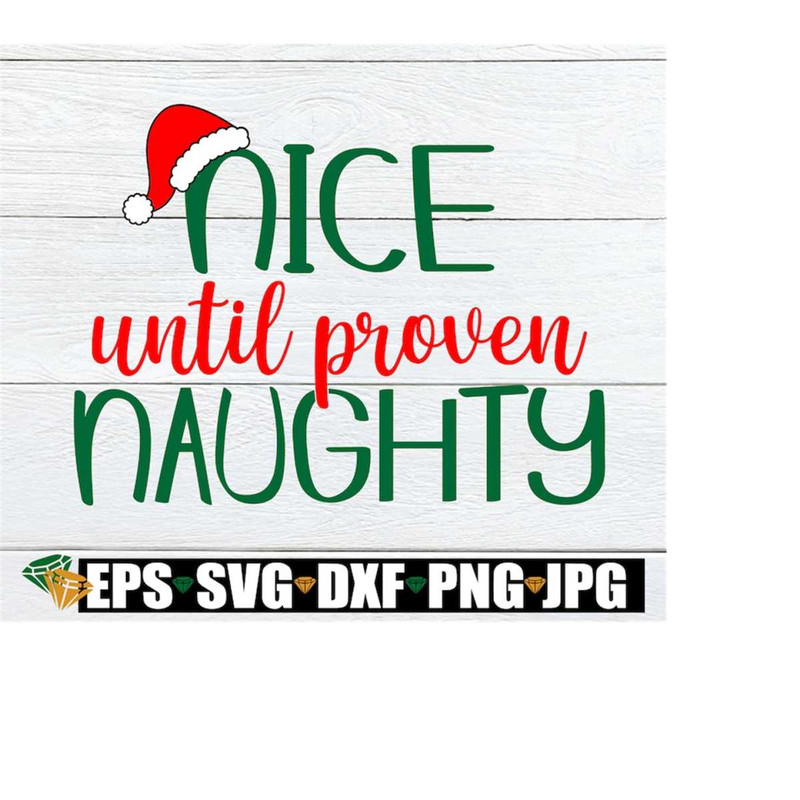 MR-208202316835-nice-until-proven-naughty-i-was-framed-christmas-svg-cute-image-1.jpg