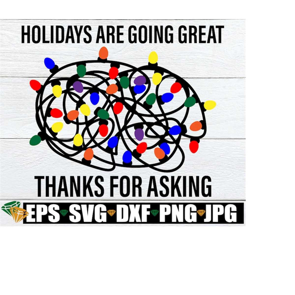 MR-208202316919-holidays-are-going-great-thanks-for-asking-christmas-svg-image-1.jpg