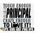 MR-208202316454-tough-enough-to-be-a-principal-crazy-enough-to-love-it-image-1.jpg