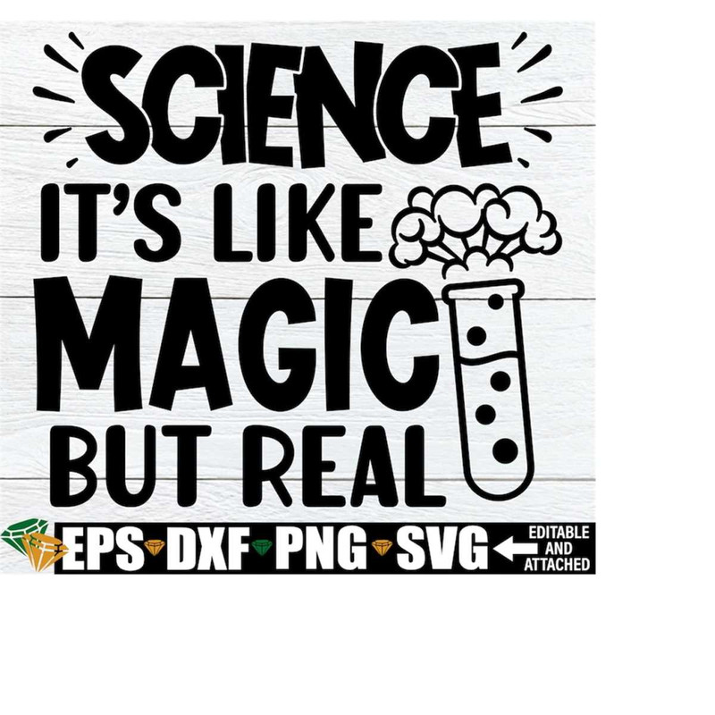 MR-2082023171754-science-its-like-magic-but-real-funny-science-shirt-svg-image-1.jpg