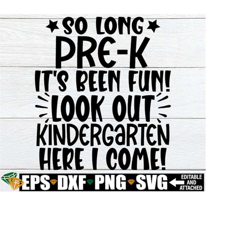 MR-2082023184137-so-long-pre-k-its-been-fun-watch-out-kindergarten-here-i-image-1.jpg