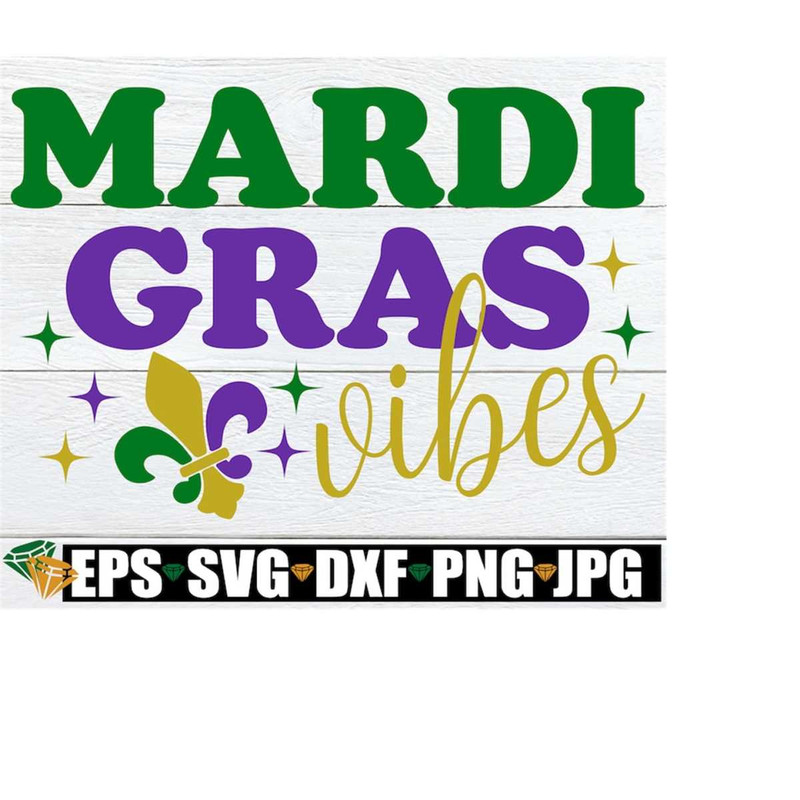 MR-208202319517-mardi-gras-vibes-mardi-gras-shirt-svg-mardi-gras-svg-mardi-image-1.jpg