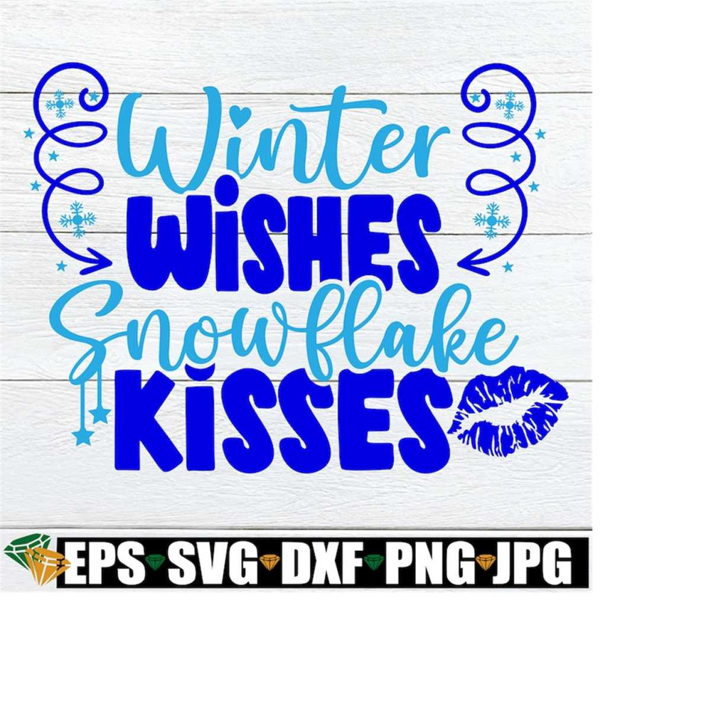 MR-2082023192239-winter-wishes-snowflake-kisses-girls-winter-svg-winter-image-1.jpg