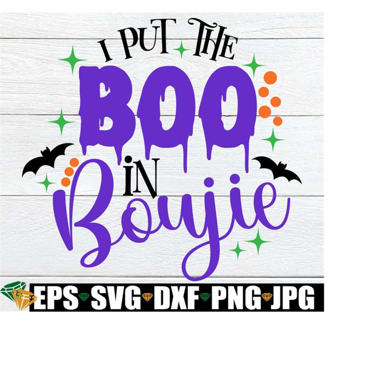 MR-2082023202239-i-put-the-boo-in-boujie-cute-halloween-svg-sexy-halloween-image-1.jpg