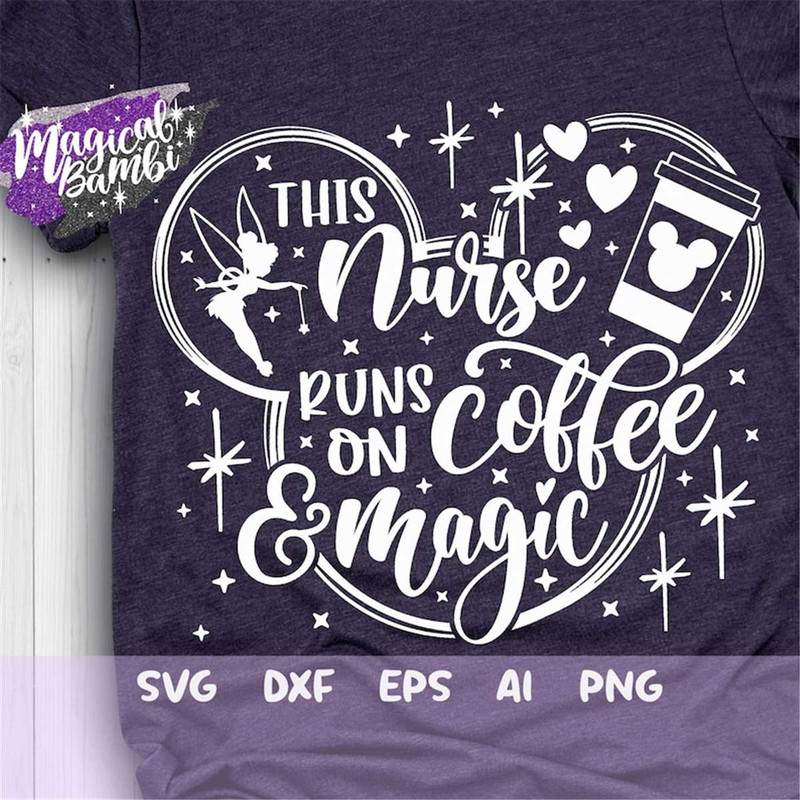 MR-2082023214218-this-nurse-runs-on-coffee-and-magic-svg-magical-nurse-svg-image-1.jpg