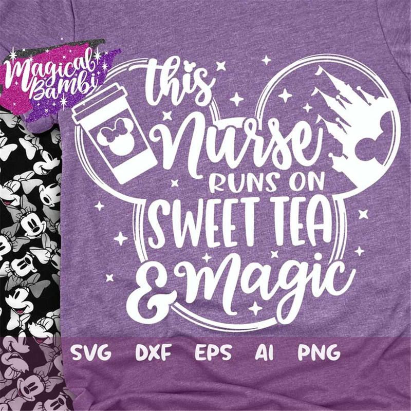 MR-208202322236-this-nurse-runs-on-sweet-tea-and-magic-svg-mouse-ears-svg-image-1.jpg