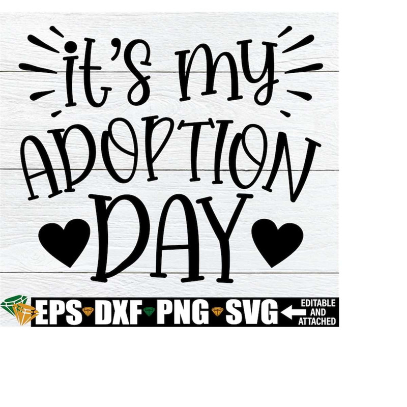MR-208202323158-its-my-adoption-day-adoption-svg-adoption-shirt-svg-image-1.jpg