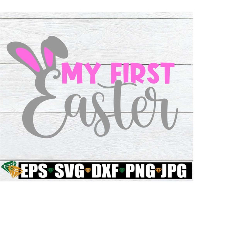 MR-2082023234513-my-first-easter-first-easter-svg-my-first-easter-svg-cute-image-1.jpg