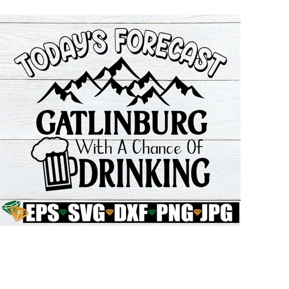 MR-21820231240-todays-forecast-gatlinburg-with-a-chance-of-drinking-image-1.jpg