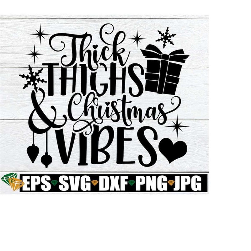 MR-218202321613-thick-thighs-and-christmas-vibes-christmas-svg-christmas-image-1.jpg
