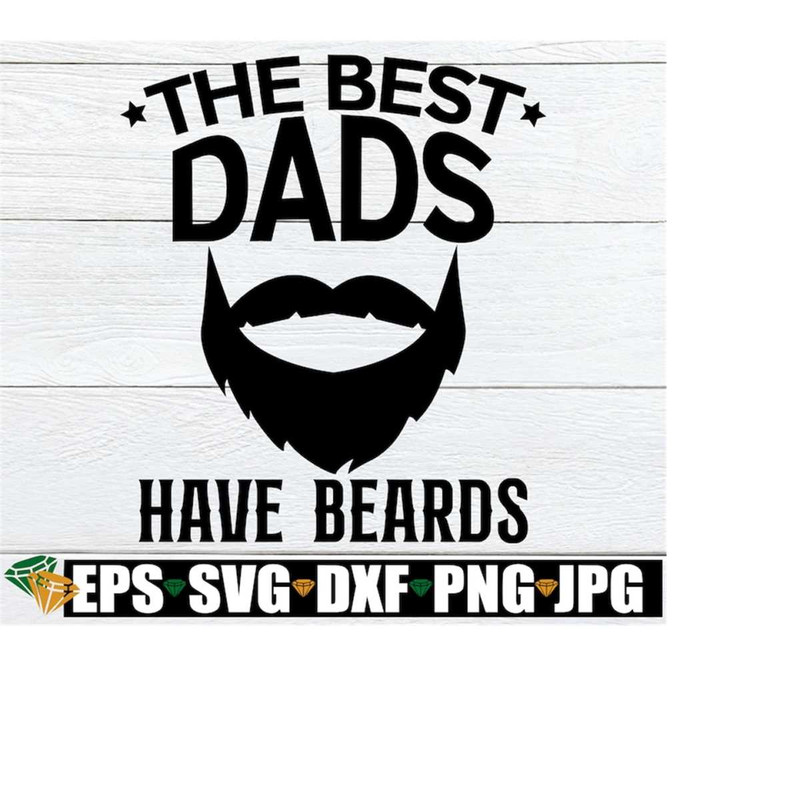 MR-21820232170-the-best-dads-have-beards-fathers-day-dad-svg-image-1.jpg