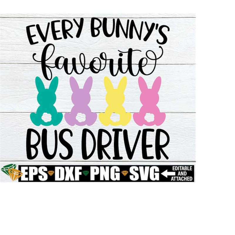 MR-21820233941-every-bunnys-favorite-bus-driver-bus-driver-easter-shirt-image-1.jpg
