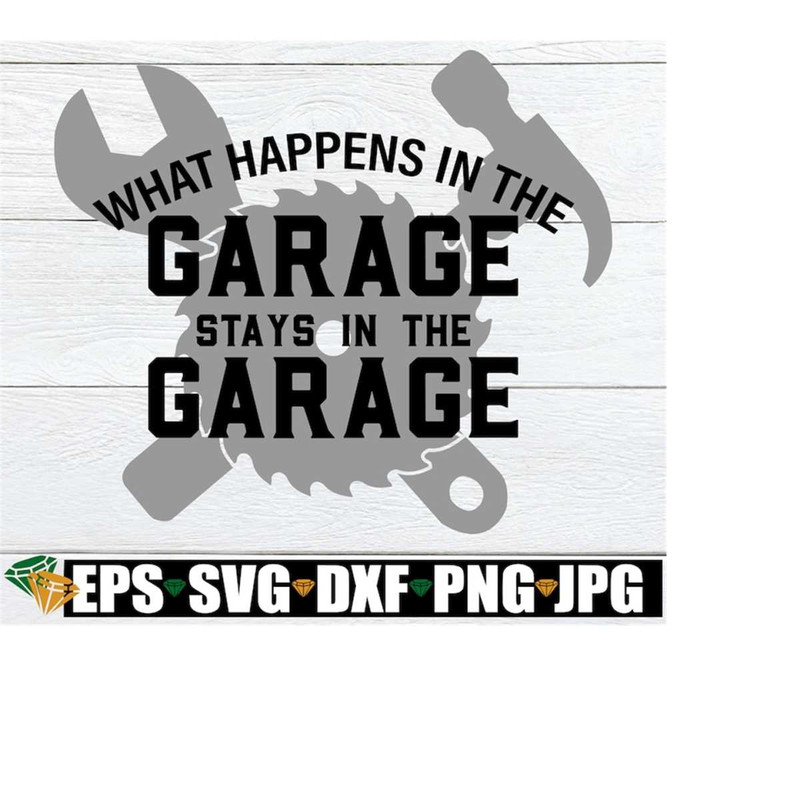 MR-218202343152-what-happens-in-the-garage-stays-in-the-garage-fathers-image-1.jpg