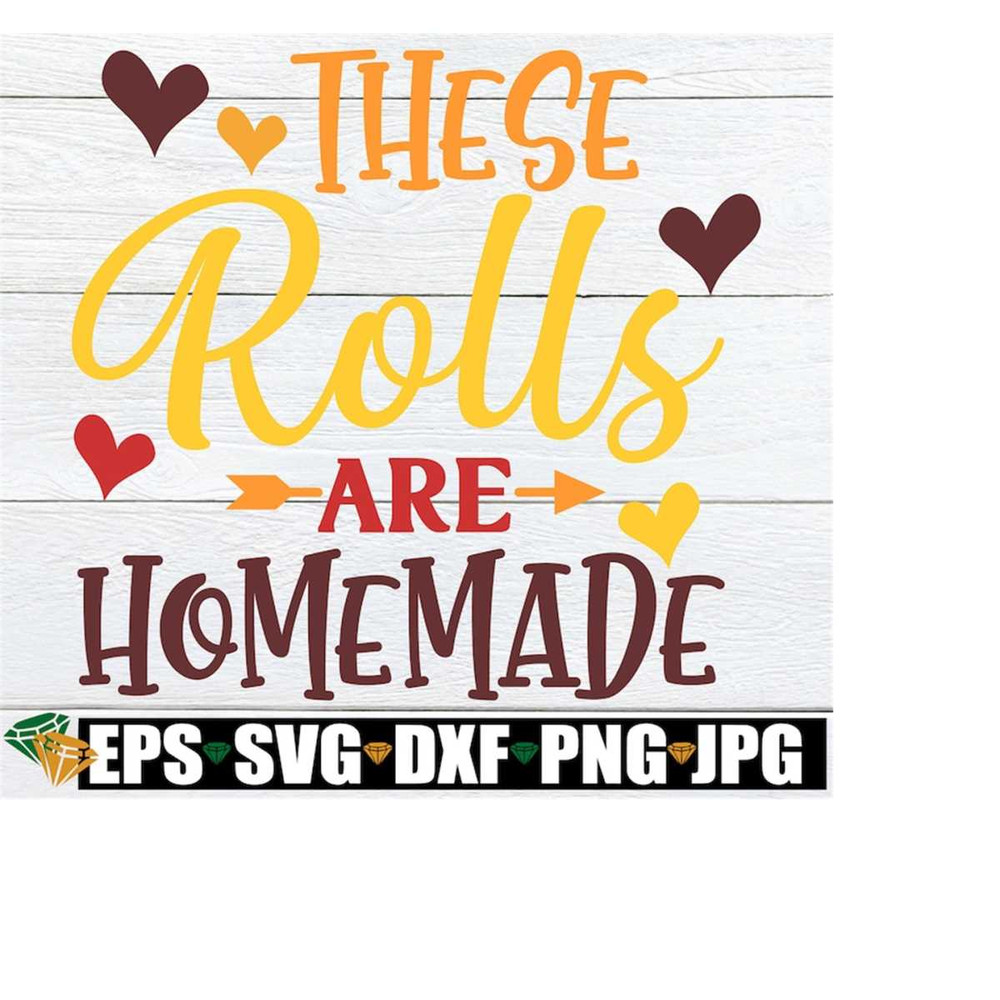 MR-218202343953-these-rolls-are-homemade-1st-thanksgiving-shirt-svg-funny-image-1.jpg