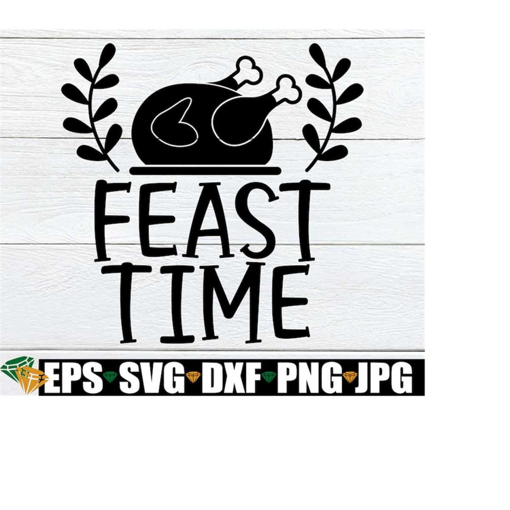 MR-218202345057-feast-time-thanksgiving-thanksgiving-svg-funny-image-1.jpg