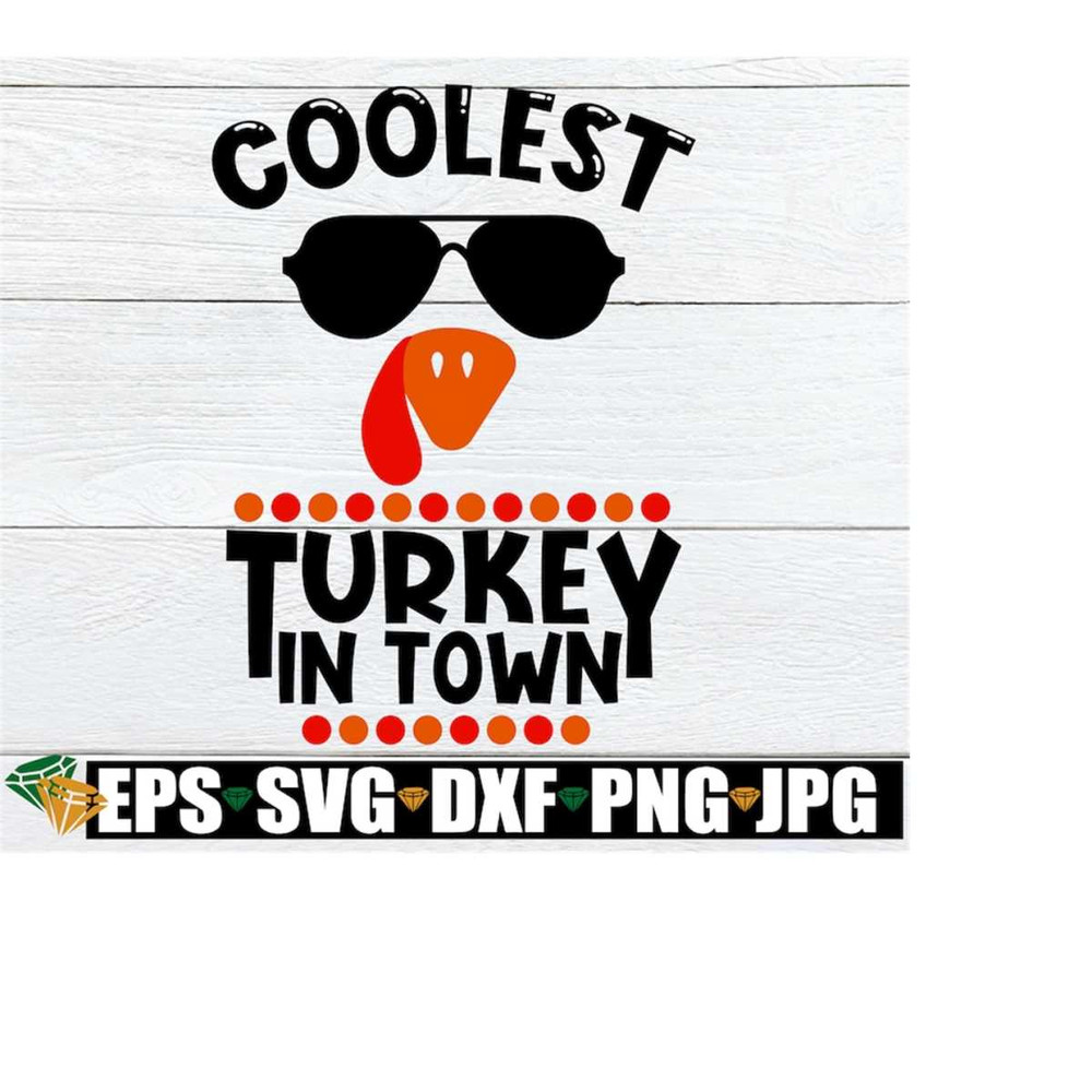 MR-21820235638-coolest-turkey-in-town-cute-kids-thanksgiving-shirt-svg-image-1.jpg