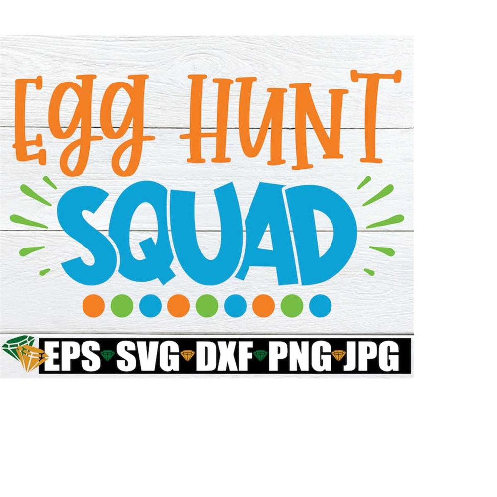 MR-218202351854-egg-hunt-squad-easter-svg-matching-easter-svg-family-image-1.jpg