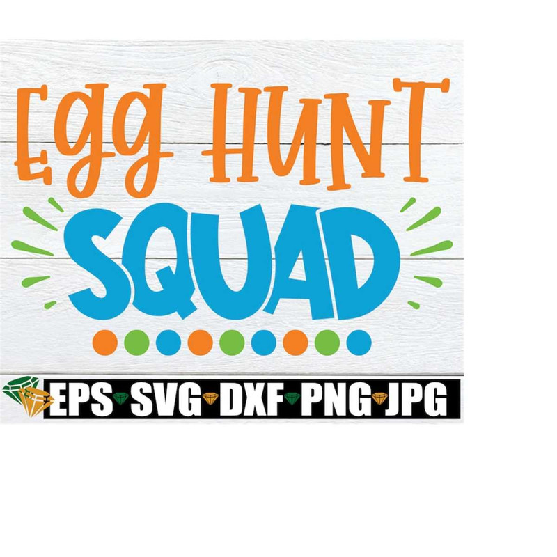 MR-218202351854-egg-hunt-squad-easter-svg-matching-easter-svg-family-image-1.jpg