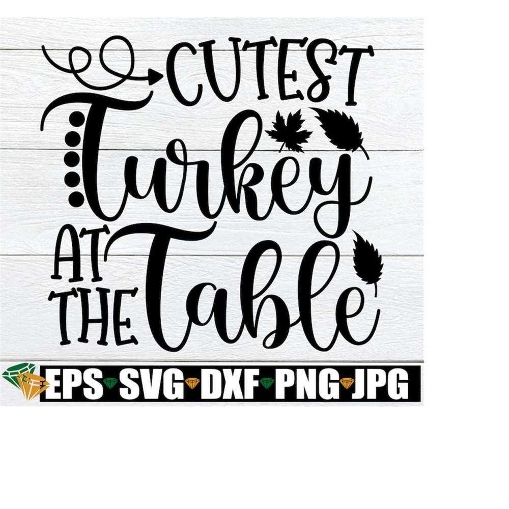 MR-218202352243-cutest-turkey-at-the-table-kids-thanksgiving-shirt-svg-image-1.jpg