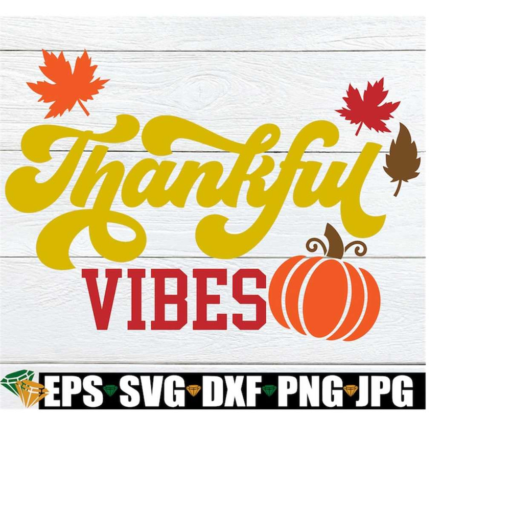 MR-21820235574-thankful-vibes-thanksgiving-family-thanksgiving-decor-image-1.jpg