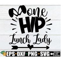 one hip lunch lady, lunch lady easter shirt svg, easter lunch lady svg, easter cafeteria worker, easter school lunch lad