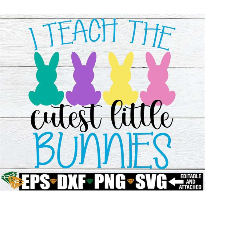 MR-21820236177-i-teach-the-cutest-little-bunnies-teacher-easter-shirt-svg-image-1.jpg