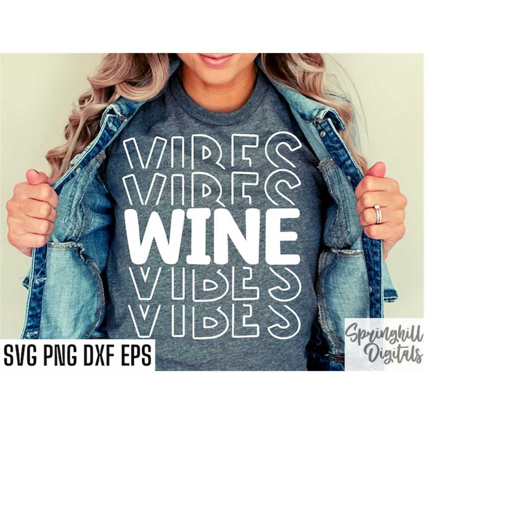 MR-218202362636-wine-vibes-svgs-drinking-quotes-alcohol-t-shirt-cut-files-image-1.jpg