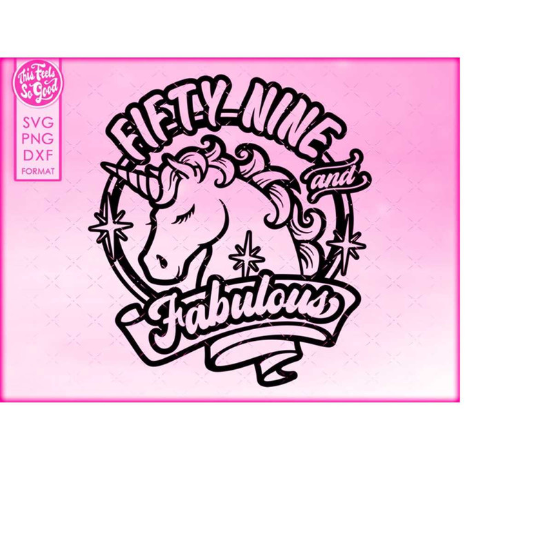 MR-21820236345-59th-birthday-svg-unicorn-59-and-fabulous-svg-fifty-nine-and-image-1.jpg