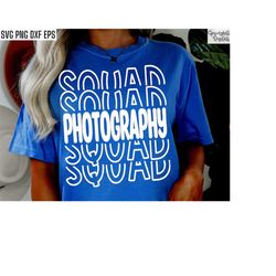Photography Squad | Photographer Svgs | Newborn Photographer Pngs | Photographer Shirt Designs | Senior Pictures | Weddi