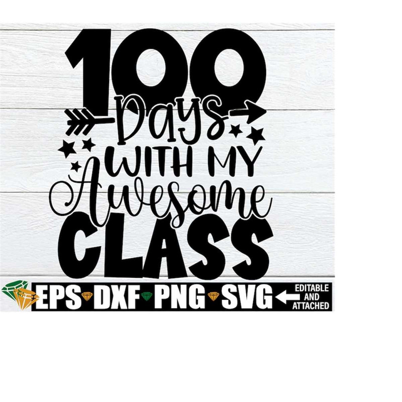 MR-218202372515-100-days-with-my-awesome-class-teacher-100th-day-gift-svg-image-1.jpg
