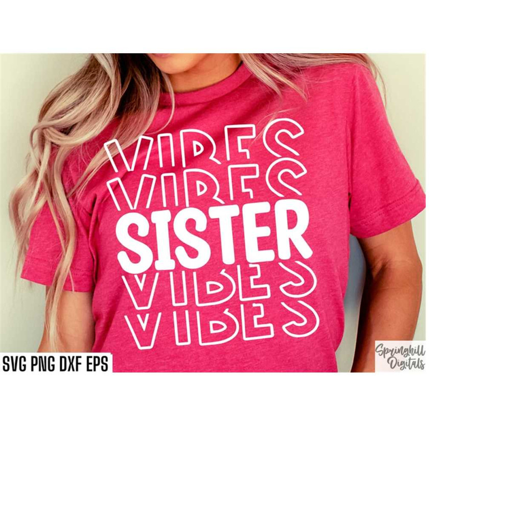 MR-21820237299-sister-vibes-svg-sibling-shirt-svgs-little-sister-svgs-image-1.jpg