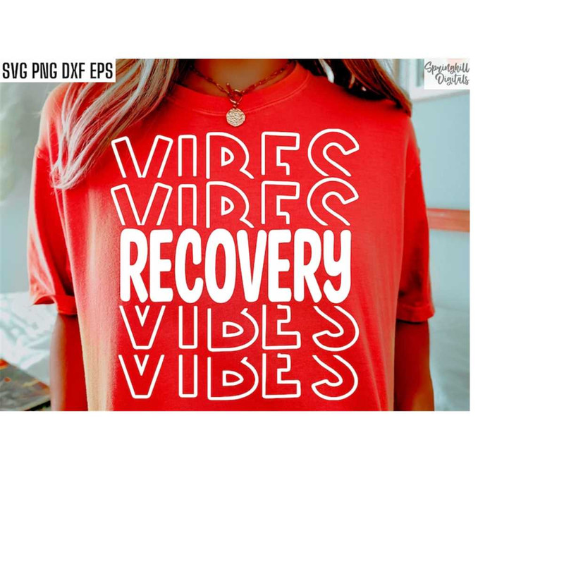 MR-218202373330-recovery-vibes-svg-recovery-svgs-recovery-shirt-pngs-image-1.jpg