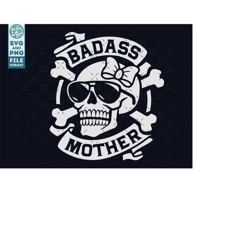 MR-218202373744-baddass-mother-svg-png-skull-mom-svg-png-mother-skull-svg-image-1.jpg