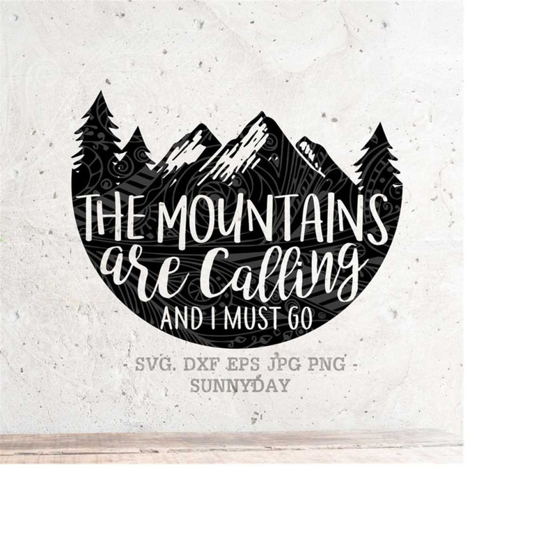 MR-218202373856-the-mountains-are-calling-and-i-must-go-svg-file-dxf-image-1.jpg