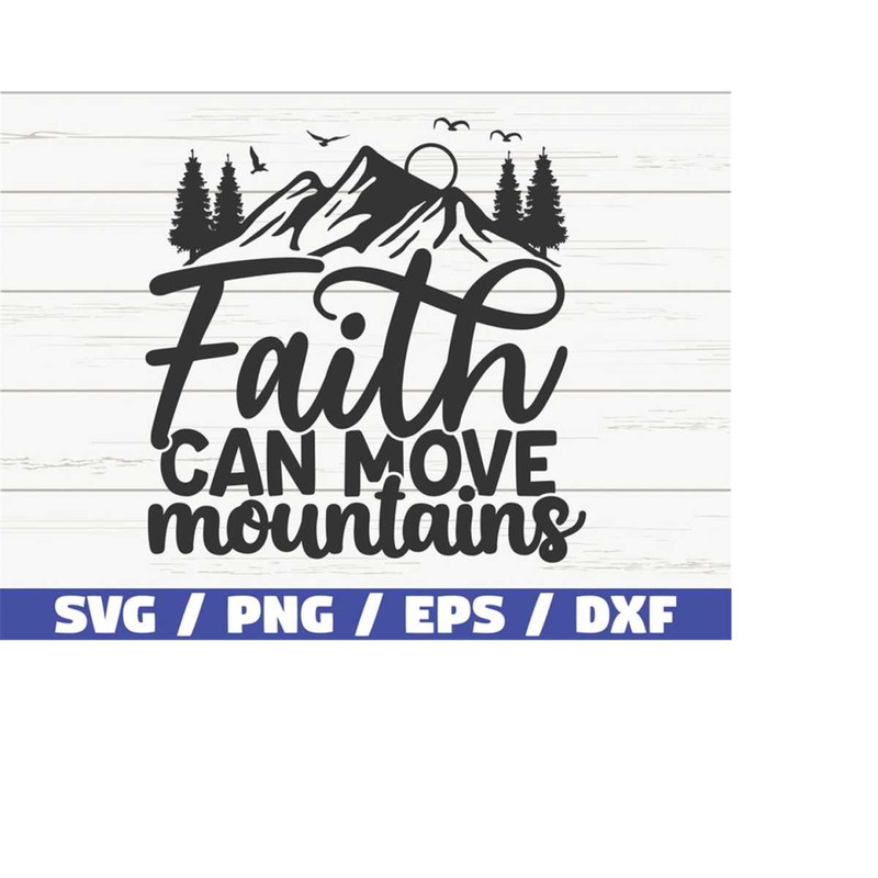 MR-218202374728-faith-can-move-mountains-svg-faith-svg-cut-file-cricut-image-1.jpg