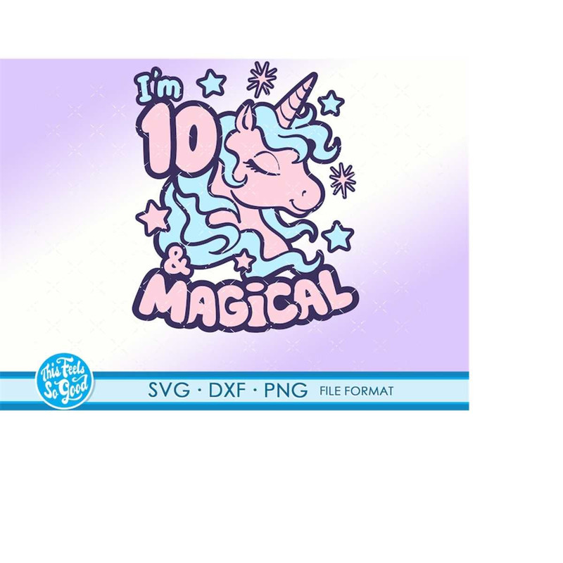 MR-218202375528-10th-birthday-svg-tenth-birthday-svg-unicorn-girls-10th-image-1.jpg
