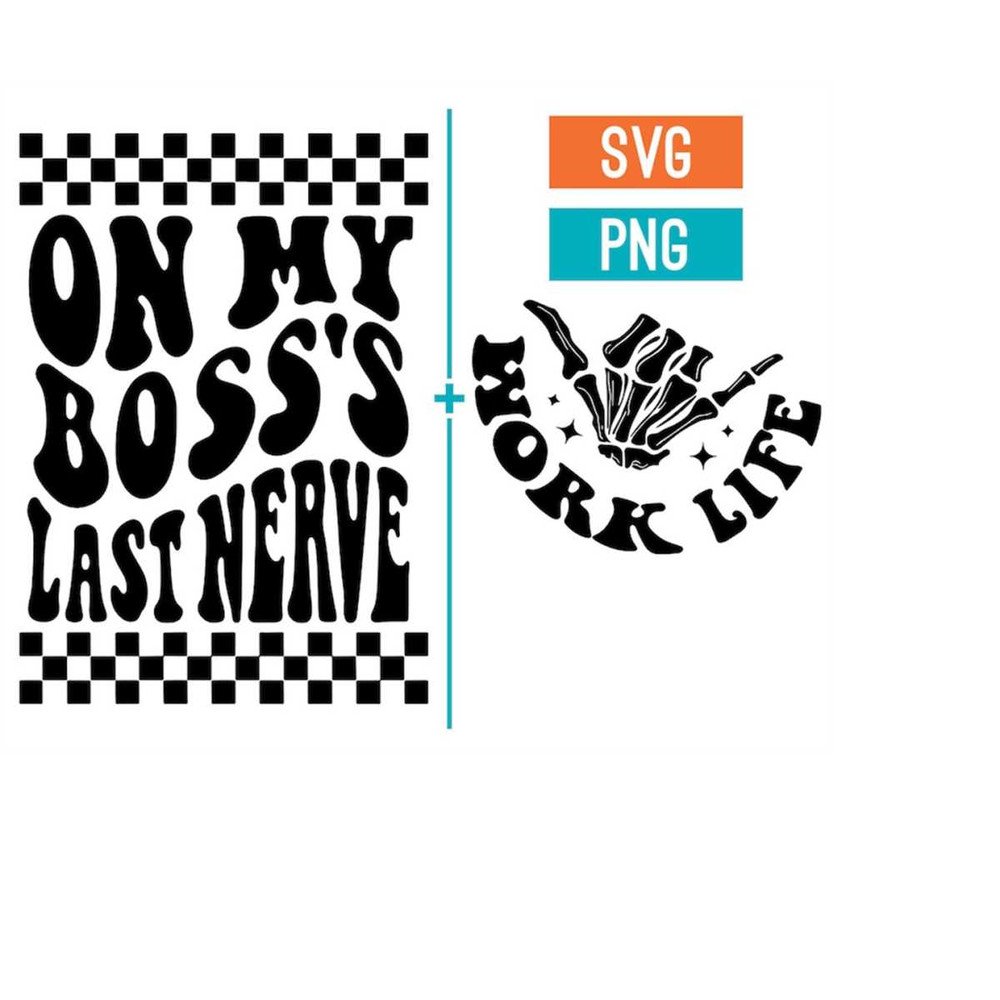 MR-218202375643-on-my-bosss-last-nerve-svg-png-artpush-image-1.jpg