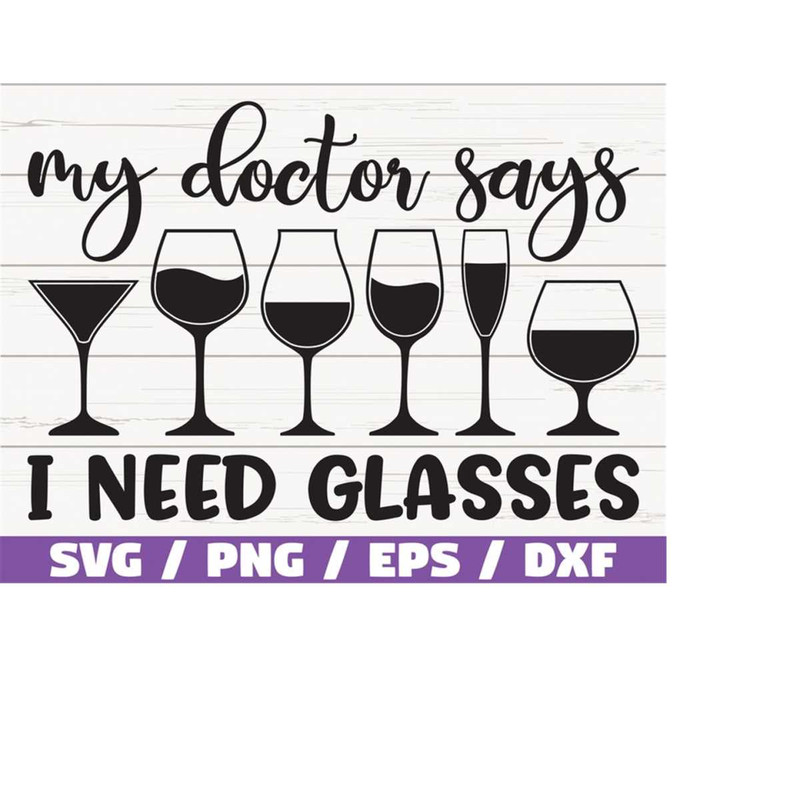 MR-21820238416-my-doctor-says-i-need-glasses-svg-cut-file-cricut-image-1.jpg