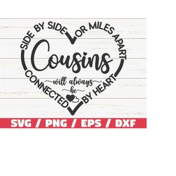 cousins svg / side by side or miles apart sisters will always be connected by heart svg / cut file / commercial use / fa