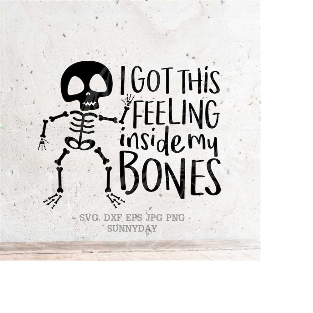 MR-218202381138-i-got-this-feeling-inside-my-bones-svg-file-dxf-silhouette-image-1.jpg