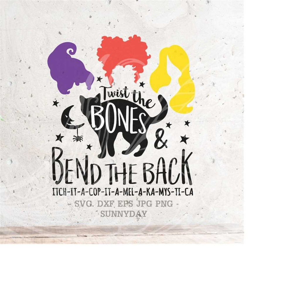 MR-218202381329-twist-the-bones-and-bend-the-back-spell-svg-sandersonhocus-image-1.jpg