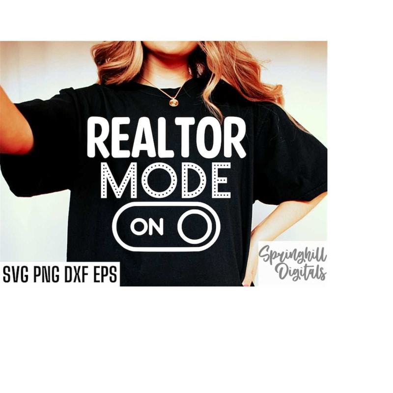 MR-218202381418-realtor-mode-on-realtor-shirt-svg-real-estate-agent-tshirt-image-1.jpg