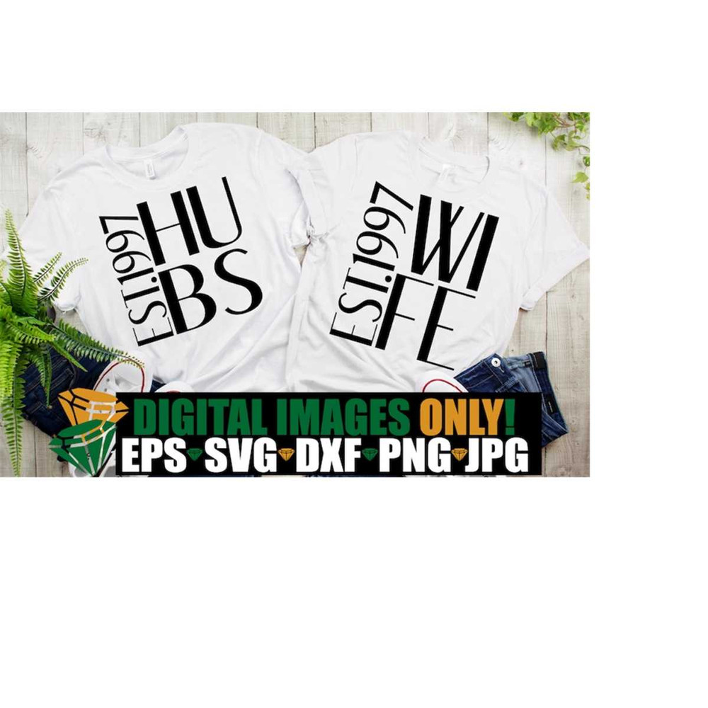MR-218202381433-hubs-wife-est-1997-anniversary-svg-matching-couples-image-1.jpg